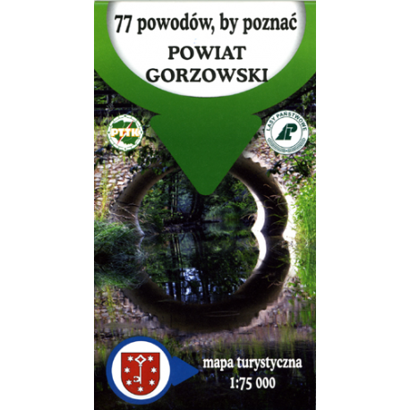 Powiat Gorzowski, 77 powodów, by poznać